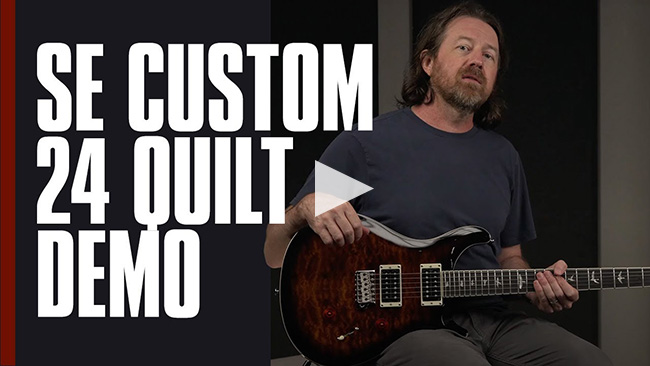 SE Custom 24 Quilt - Demo Video